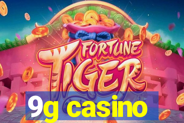 9g casino